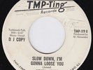 BOBBY JONES Slow Down I'm Gonna Loose You NORTHERN SOUL 45 stomper blues HEAR