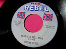 JOHNNY REBEL  Kajun Klu Klux Klan / Looking for a Handout -clean 45 - Rebel 504