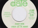 LONDON & THE BRIDGES Keep Him NORTHERN SOUL 45 stormer VERSION of BARBARA MASON