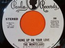 MONTCLAIRS Hung Up On Your Love Stereo b/w Mono 390 7