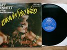 CLIFF BENNETT & THE REBEL ROUSERS Drivin' You Wild LP Rare UK 1st on Regal EX++