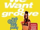 ROCK CANDY FUNK PARTY-WE WANT GROOVE  VINYL LP NEW