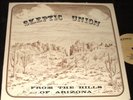 SKEPTIC UNION From the Hills of Arizona LP PRIVATE RURAL FOLK SSW OUTLAW RARE