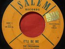 Rare Garage Rock Teen Surf Rockabilly 45 The Chessmen IT'LL BE ME SAMOVAR Salem