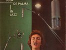 Jula De PAlma - IN JAZZ – 45giri