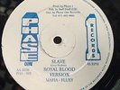 ROYAL BLOOD - Slave - PHASE 1 - 90's Roots