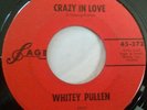 RARE ( ROCKABILLY BOPPER 45 ) 1961 - WHITEY PULLEN - CRAZY IN LOVE - EX