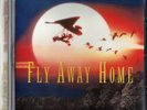 SC - FLY AWAY HOME (Complete Score) / Mark Isham