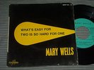MARY WELLS - WHAT'S EASY FOR TWO , FRENCH EP 7'' NORTHERN SOUL MOD R&B