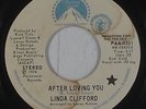70s Soul 45 - Linda Clifford - After Loving You - Paramount - VG+ mp3 - promo