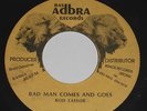 ? Rare Roots Reggae - BAD MAN COMES & GOES - Rod Taylor - Orig RAS Adbra 7