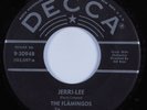 Doo Wop/R&B Rocker 45 FLAMINGOS Jerri-Lee DECCA HEAR