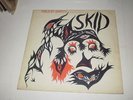 SKID ROW - SKID - ORIG 1st UK PRESS 1970 CBS ORANGE LABEL A-1/B-1 - RARE -