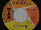 Crossover Soul 45 - Hearts Of Stone - If I Could Give You The World -V.I.P. VG++