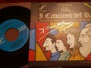 45 giri AUTOGRAFATO - C'ERANO UNA VOLTA I CAVALIERI DEL RE - R. ZARA + GUIOMAR