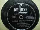 78rpm Country Gospel - De Luxe 5022 - BYRON PARKER - The Old Country Church