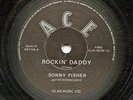 HEAR - Rare Rockabilly 78 - Sonny Fisher - Rockin' Daddy- Reissue - Ace - Import