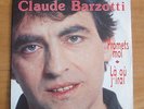 CLAUDE BARZOTTI 45 TOURS BELGIQUE PROMETS MOI 1993 TBE