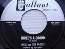 MIKIE & ARDONS soul popcorn girl group 45 THREE's A CROWD MAN OF LA MANCHA e0369