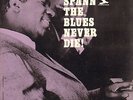 OTIS SPANN-LP- THE BLUES NEVER DIE- ORG.SABA-STEREO-GERMANY-1965-UNPLAYED