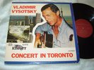 Vladimir Vysotsky - Concert in Toronto LP Kismet rare Russian singer original