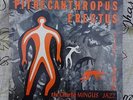 PIETHECANTHROPUS ERECTUS - Atlantic 1237 Black Label - Mingus - McLean