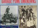 GARAGE PUNK UNKNOWNS - Last of the Garage Punk Unknowns, Vol. 3