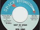 ROD KING - DON'T BE AFRAID/HYPNOTIZED (SPACE) RARE 60's COLLECTABLE ORIGINAL
