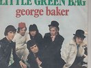 George Baker - Little Green Bag - 7