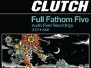 Clutch - Full Fathom Five (2LP/Gatefold) Vinyl LP (2)  NEW