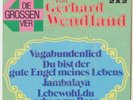 GERHARD WENDLAND VAGABUNDENLIED DU BIST DER GUTE ENGEL MEINES LEBENS JAMBALAYA