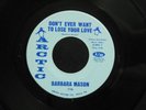 northern soul BARBARA MASON Don't Ever Want To Lose Your Love ARCTIC M- listen