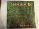 Jeremy B.-this Is My Life Rare original vinyl prog/psych/blues/kraut/folk/Rock