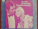 UN PEU, BEAUCOUP, PASSIONNEMENT  FRENCH SP 45T BOF OST  FRANCOIS DE ROUBAIX