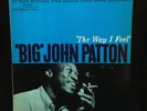 Big John Patton-The Way I Feel-Blue Note 84174-NEW YORK USA RARE