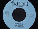 LEE DORSEY: Draining / Soul Mine 45 Soul