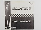 MADNESS MADNESS / THE PRINCE  RARE VINYL 7