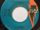 J.J. BARNES, GOT TO GET RID OF YOU, RARE CROSSOVER 45