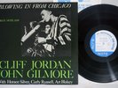 CLIFF JORDAN, JOHN GILMORE BLOWING IN FROM CHICAGO BLUE NOTE BN 1549 Japan LP