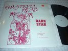 Grateful Dead LP DARK STAR NO TMOQ GD 2255 Berkeley NM Vinyl