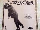 Original 1980 vinyl LP THE SELECTER - TOO MUCH PRESSURE 2 TONE Ska Album