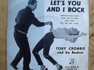 TONY CROMBIE ROCKETS Let’s You And I Rock RARE COLUMBIA UK 1st Press 7” 45 E.P.