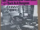 Johnny Cash  - Understand Your Man/Dark As A... -  Dutch Picture Sleeve PS 7