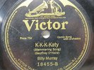 Billy Murray / Charles Hart - VICTOR 18455 - WW I - K-K-K-Katy