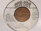 Trevor Junior - Title / Version - Very rare Dancehall classic in nice condition