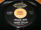 JACKIE TAYLOR - WALKIN BACK - I'VE BEEN LOVED   / LISTEN - SOUL POPCORN