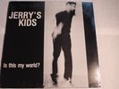 Jerry's Kids - Is This My World? US SEALED re Taang LP 1991