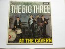 THE BIG THREE - AT THE CAVERN EP UK 1970s REISSUE NM