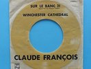 SP JUKE BOX POCHETTE CIBLE CLAUDE FRANCOIS SUR LE BANC 21 / WINCHESTER CATHEDRAL