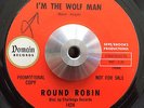 Round Robin - I'm The Wolf Man / Sit And Dance - Domain Dj Promo Monster 45